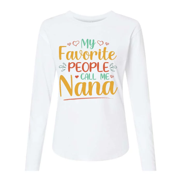 My Favorite People Call Me Nana Womens Cotton Relaxed Long Sleeve T-Shirt