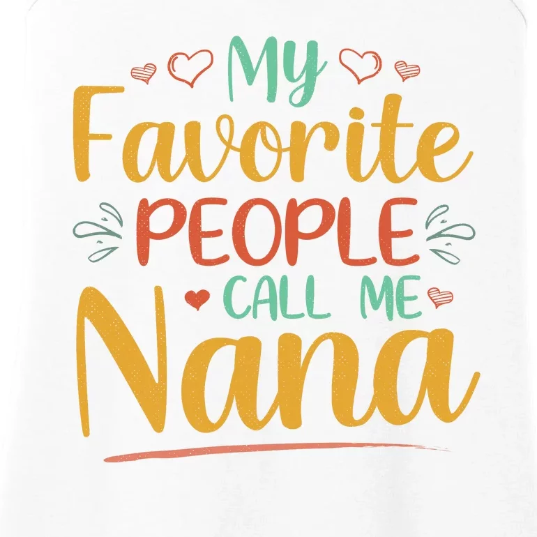 My Favorite People Call Me Nana Ladies Essential Tank