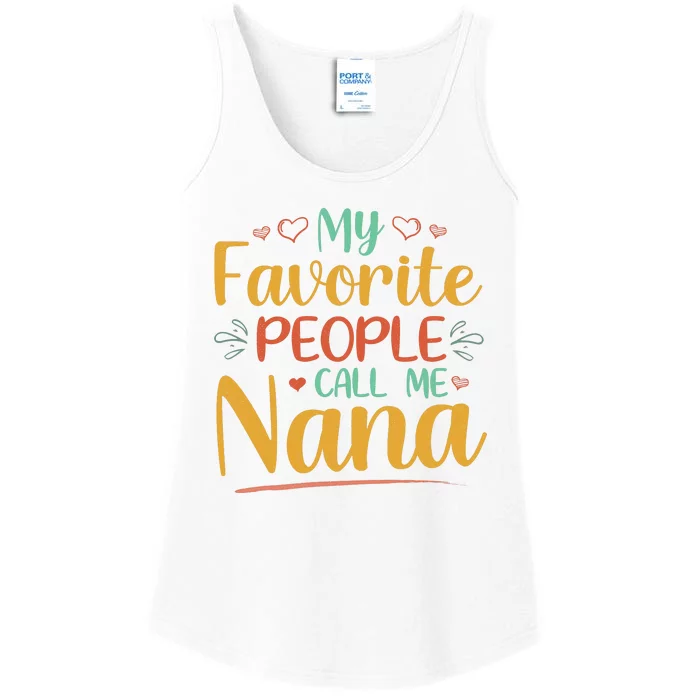 My Favorite People Call Me Nana Ladies Essential Tank