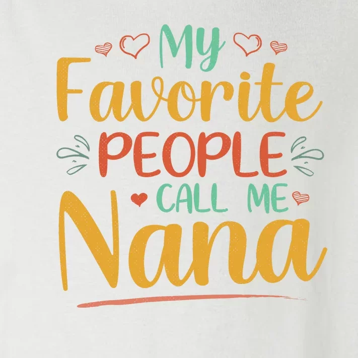 My Favorite People Call Me Nana Toddler Long Sleeve Shirt