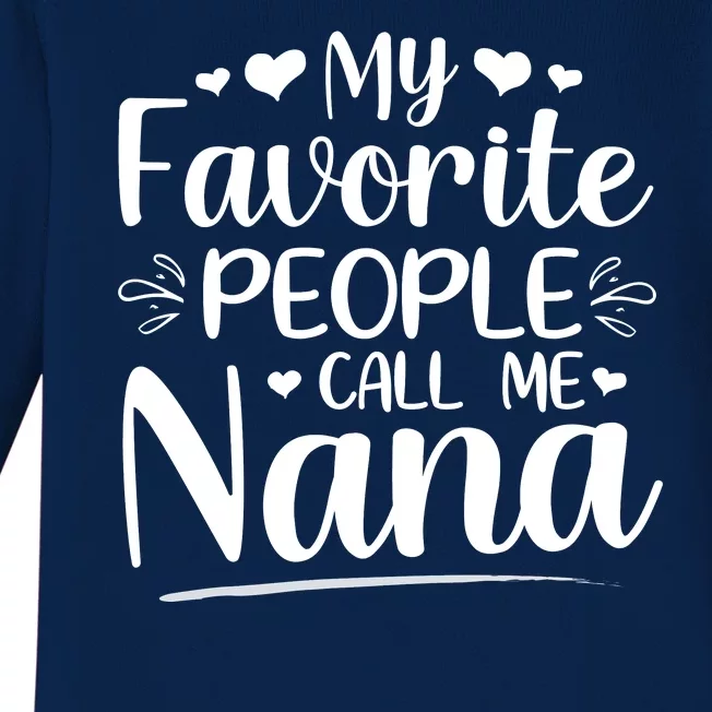 My Favorite People Call Me Nana Baby Long Sleeve Bodysuit