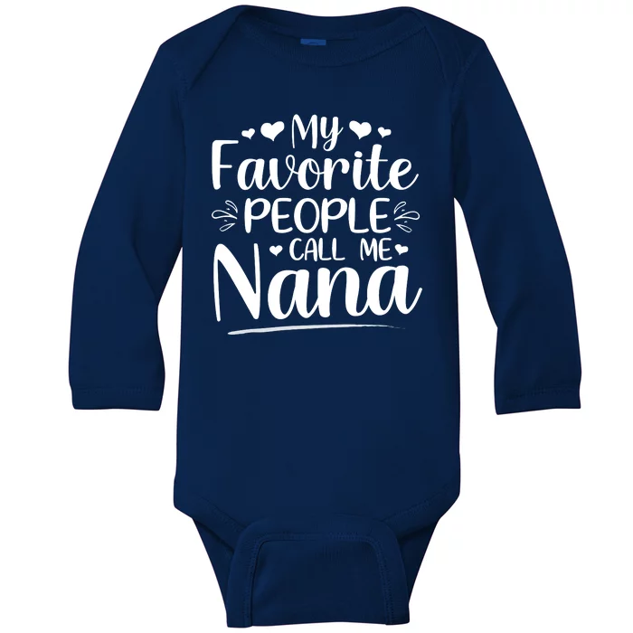 My Favorite People Call Me Nana Baby Long Sleeve Bodysuit