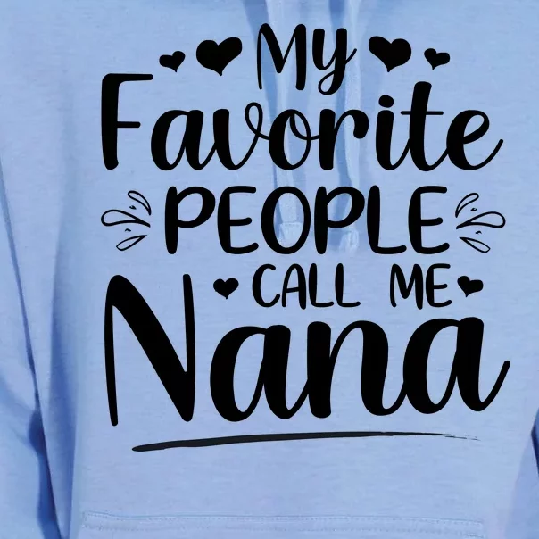 My Favorite People Call Me Nana Unisex Surf Hoodie