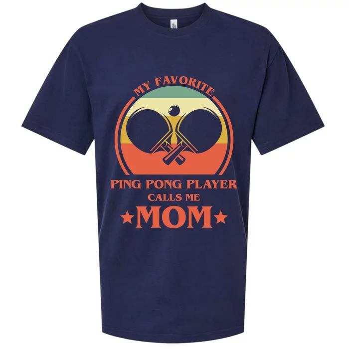 My Favorite Ping Pong Player Calls Me Mom Table Tennis Mama Funny Gift Sueded Cloud Jersey T-Shirt