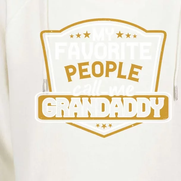 My Favorite People Call Me Grandaddy Christmas Grandpa Funny Gift Womens Funnel Neck Pullover Hood