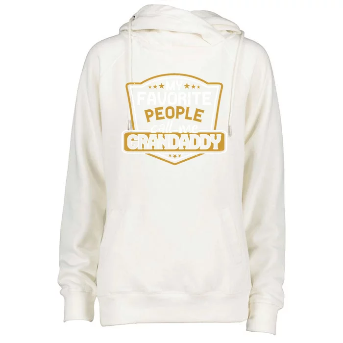 My Favorite People Call Me Grandaddy Christmas Grandpa Funny Gift Womens Funnel Neck Pullover Hood