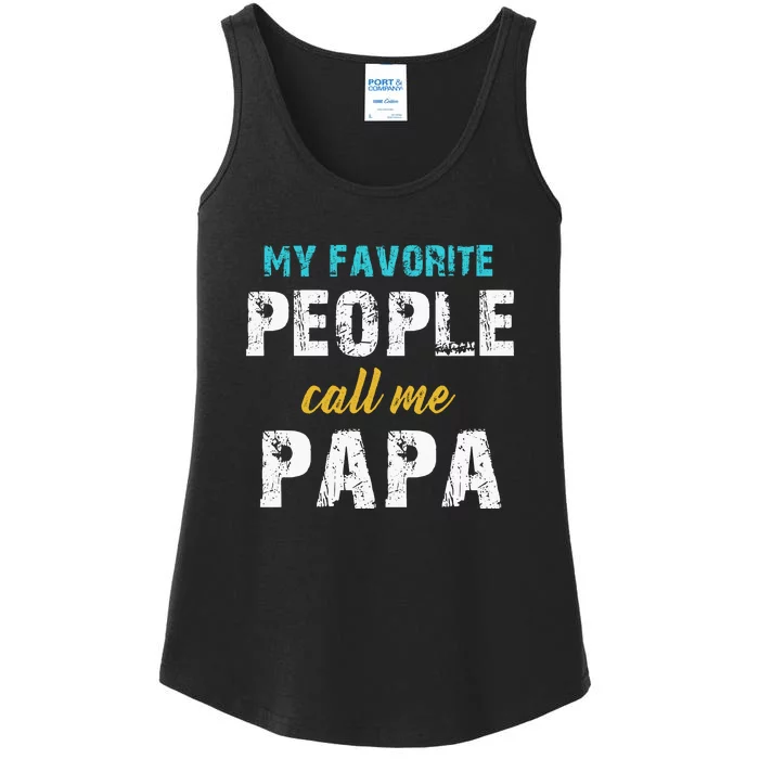 My Favorite People Call Me Papa Family Love Fathers Day Ladies Essential Tank