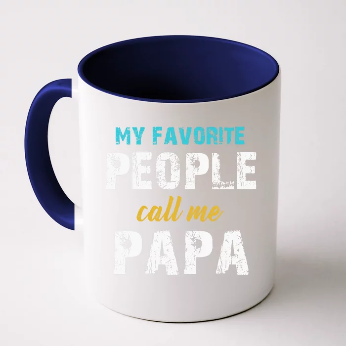 My Favorite People Call Me Papa Family Love Fathers Day Front & Back Coffee Mug