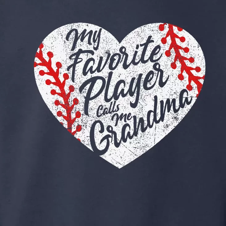 My Favorite Player Calls Me Grandma Baseball Heart Toddler Hoodie