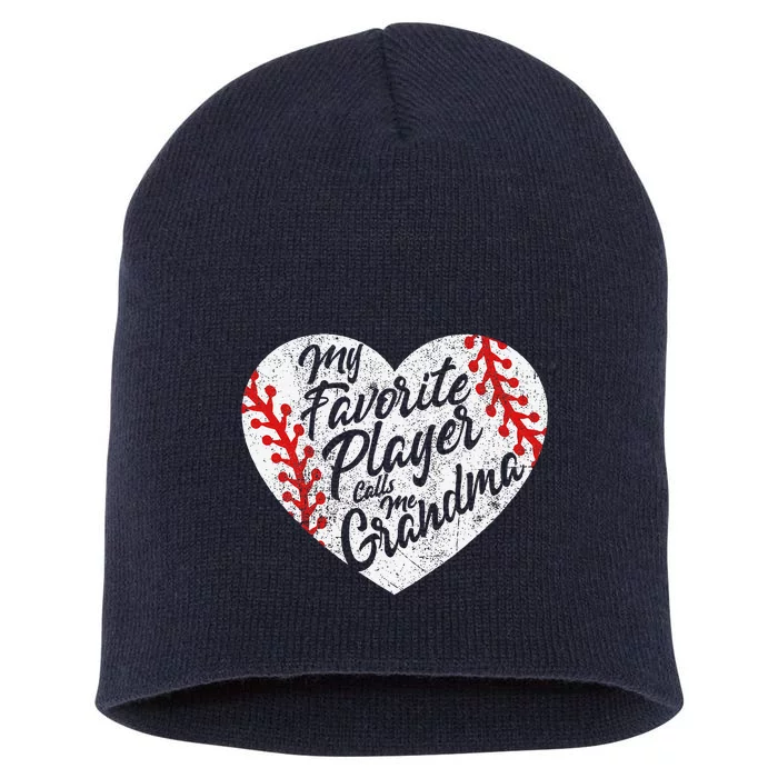 My Favorite Player Calls Me Grandma Baseball Heart Short Acrylic Beanie