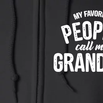 My Favorite People Call Me Grandma Full Zip Hoodie