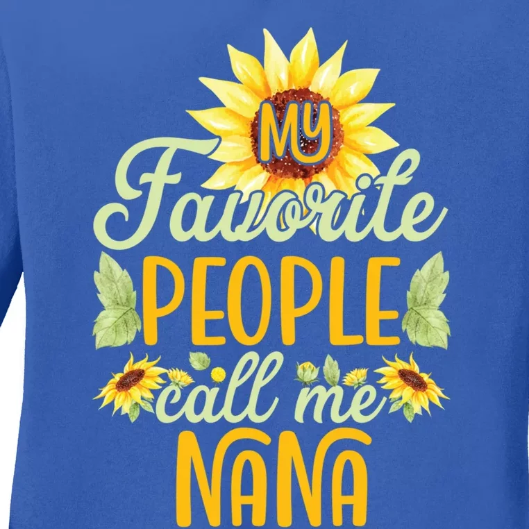 My Favorite People Call Me Nana Sunflower MotherS Day Cute Gift Ladies Long Sleeve Shirt