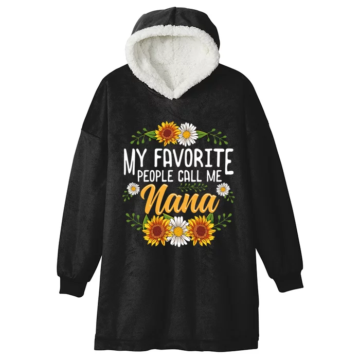 My Favorite People Call Me Nana Hooded Wearable Blanket