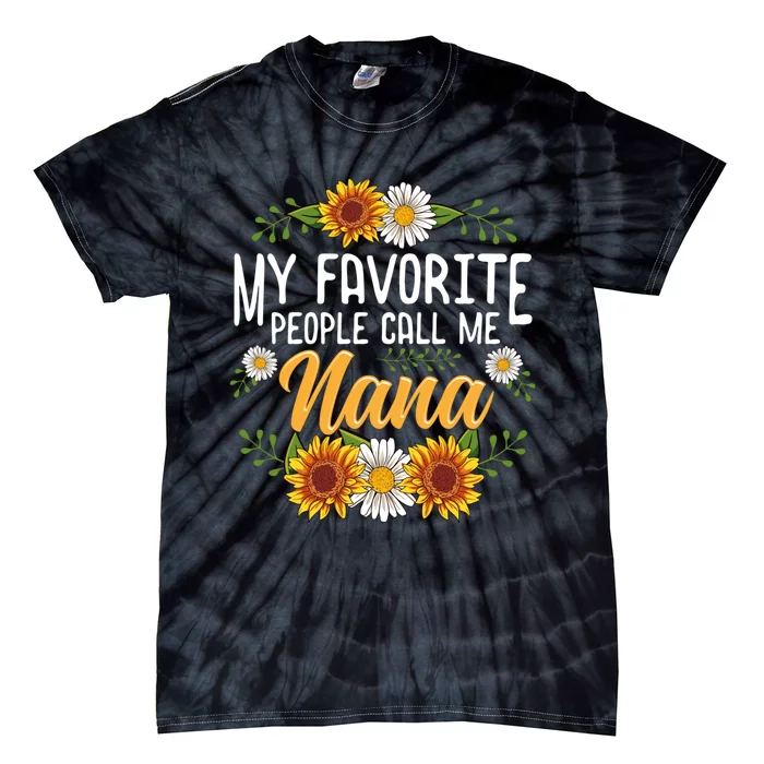 My Favorite People Call Me Nana Tie-Dye T-Shirt