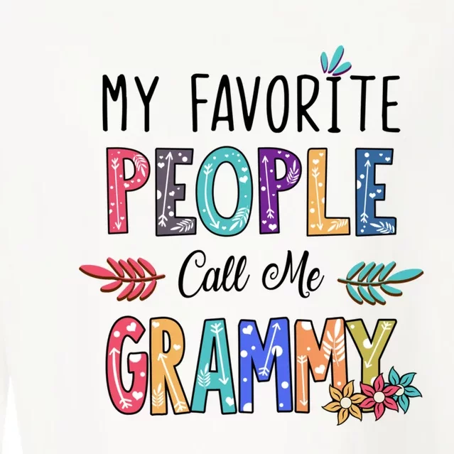 My Favorite People Call Me Grammy Floral Art Mothers Day Cropped Pullover Crew