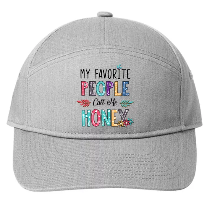 My Favorite People Call Me Honey Floral Art Mothers Day 7-Panel Snapback Hat