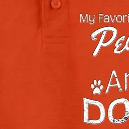 My Favorite People Are Dogs Gift Distressed Font Gift Dry Zone Grid Performance Polo