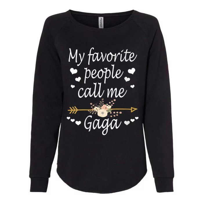 My Favorite People Call Me Gaga Womens California Wash Sweatshirt