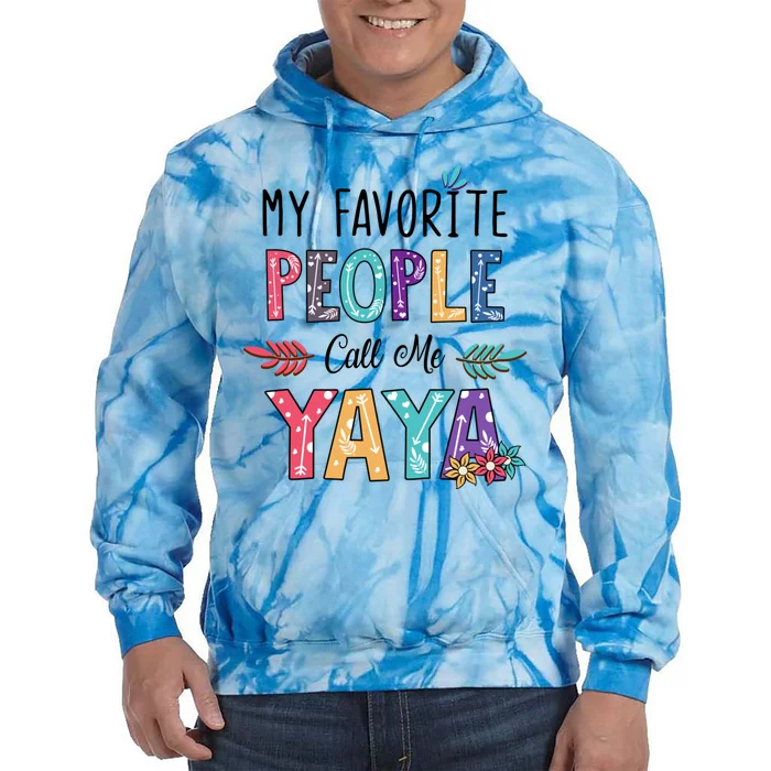 My Favorite People Call Me Yaya Floral Art Tie Dye Hoodie