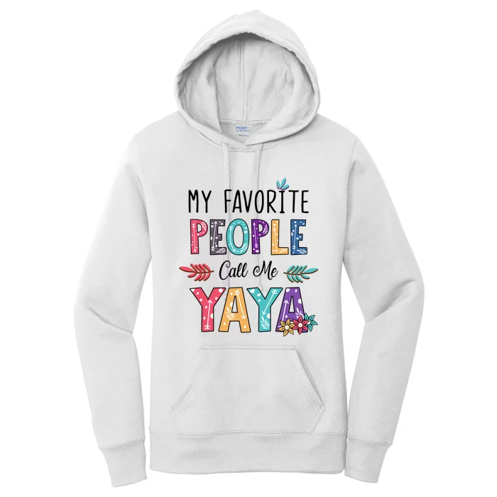 My Favorite People Call Me Yaya Floral Art Women's Pullover Hoodie