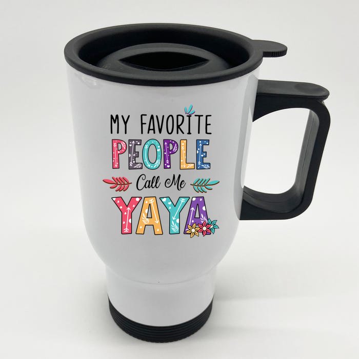 My Favorite People Call Me Yaya Floral Art Front & Back Stainless Steel Travel Mug