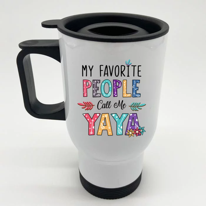 My Favorite People Call Me Yaya Floral Art Front & Back Stainless Steel Travel Mug