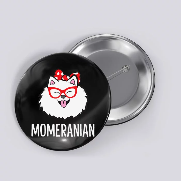 Momeranian Funny Pomeranian Mom Cute Pet Pomeranian Button