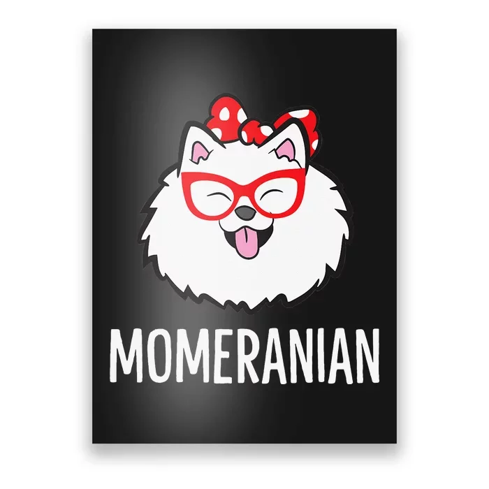 Momeranian Funny Pomeranian Mom Cute Pet Pomeranian Poster