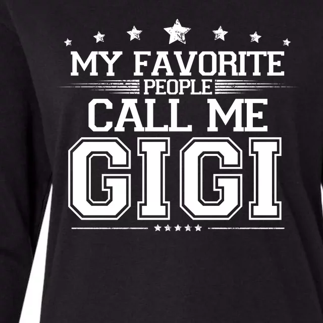 My Favorite People Call Me Gigi Womens Cotton Relaxed Long Sleeve T-Shirt