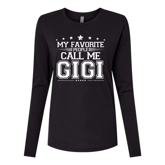 My Favorite People Call Me Gigi Womens Cotton Relaxed Long Sleeve T-Shirt