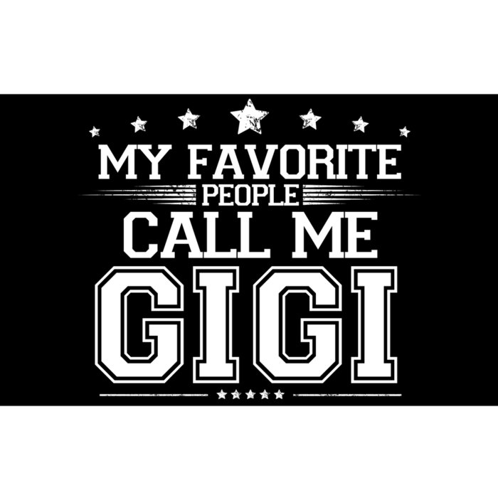 My Favorite People Call Me Gigi Bumper Sticker