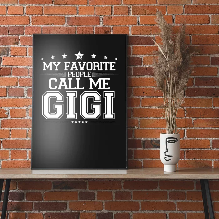 My Favorite People Call Me Gigi Poster