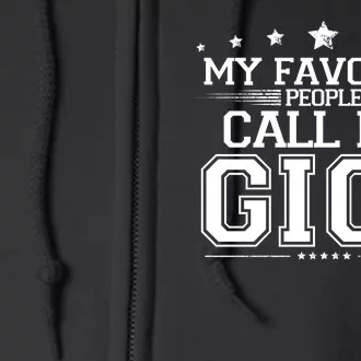 My Favorite People Call Me Gigi Full Zip Hoodie