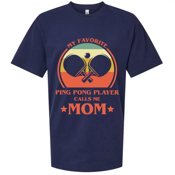 My Favorite Ping Pong Player Calls Me Mom Table Tennis Mama Meaningful Gift Sueded Cloud Jersey T-Shirt