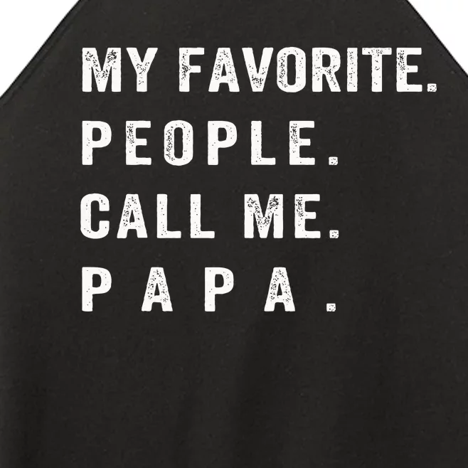 My Favorite People Call Me Papa Funny Women’s Perfect Tri Rocker Tank