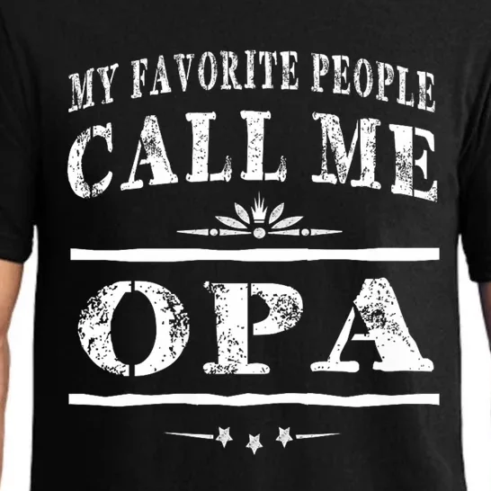 My Favorite People Call Me Opa Pajama Set