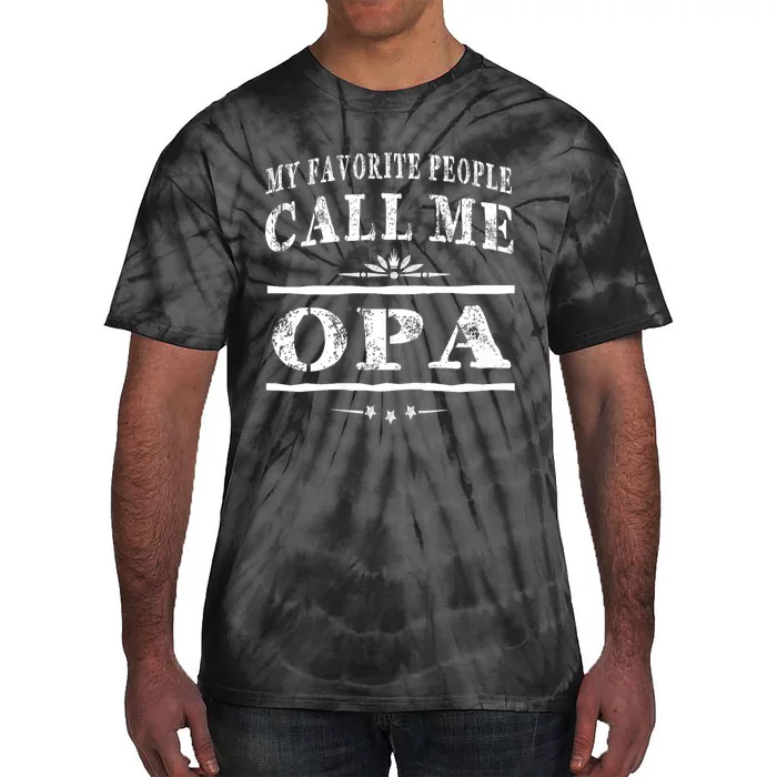 My Favorite People Call Me Opa Tie-Dye T-Shirt