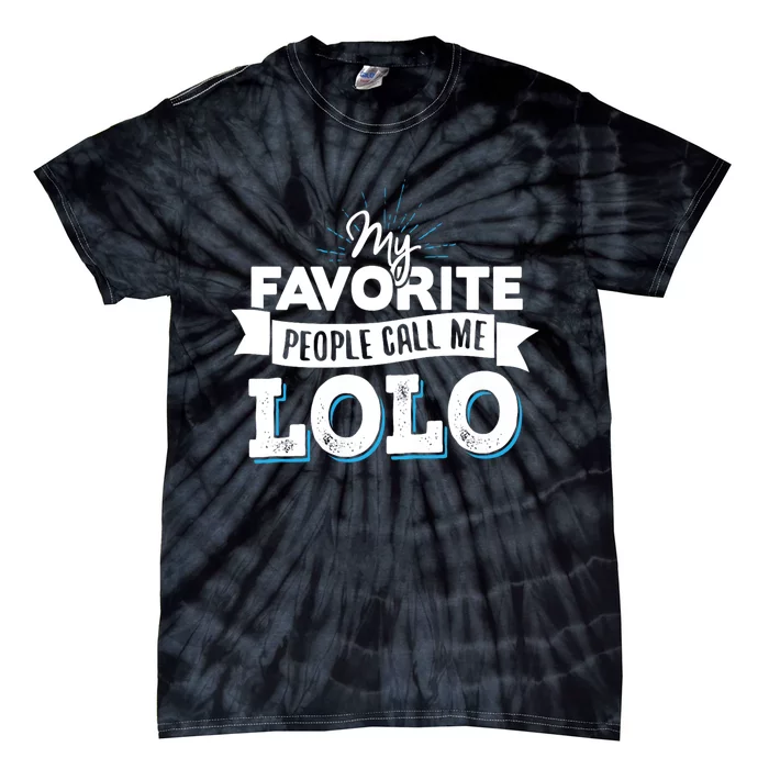 My Favorite People Call Me Lolo Tie-Dye T-Shirt