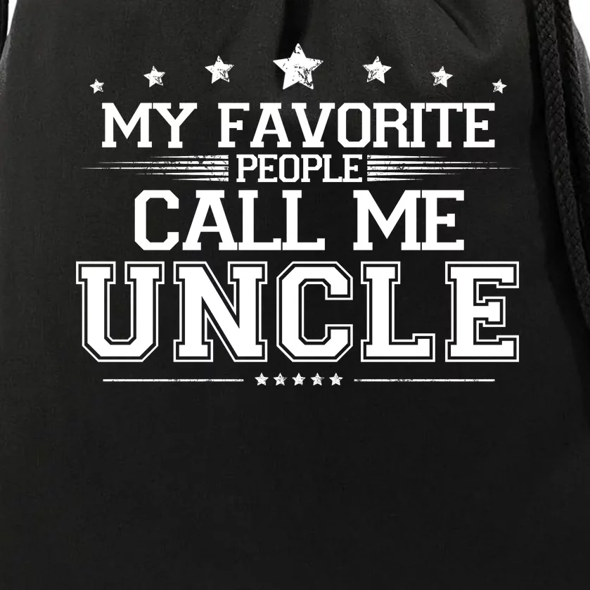 My Favorite People Call Me Uncle Drawstring Bag