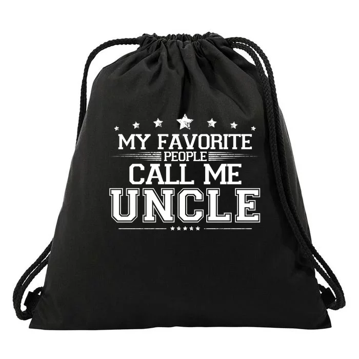 My Favorite People Call Me Uncle Drawstring Bag