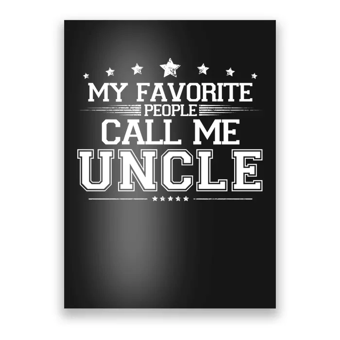 My Favorite People Call Me Uncle Poster