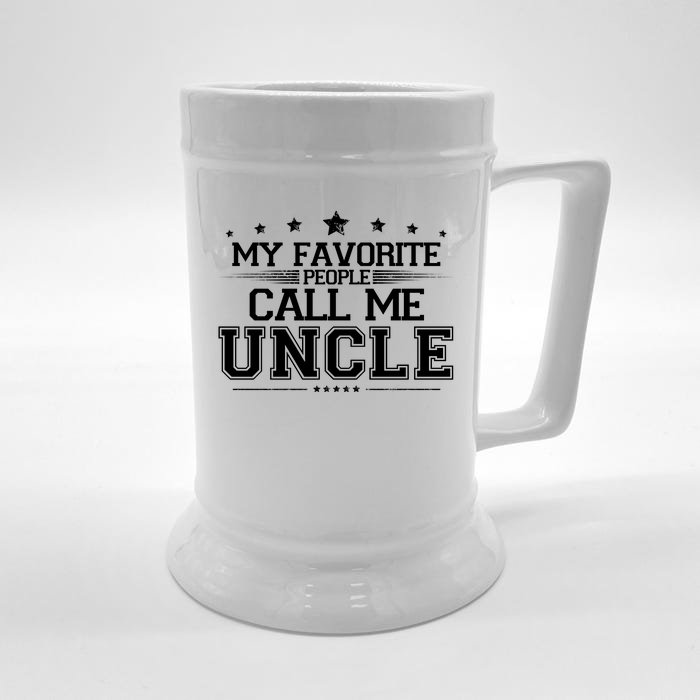 My Favorite People Call Me Uncle Front & Back Beer Stein