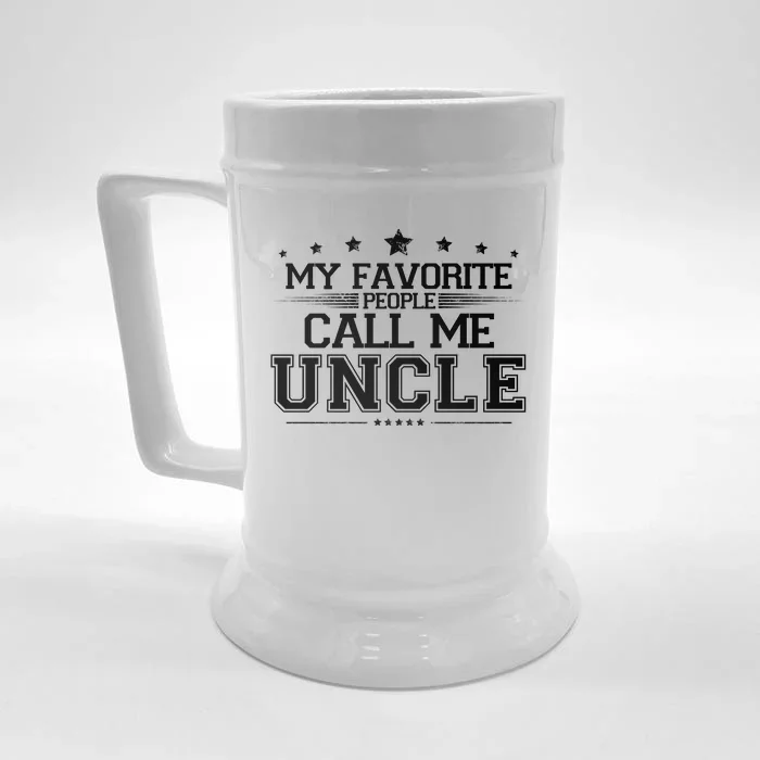 My Favorite People Call Me Uncle Front & Back Beer Stein