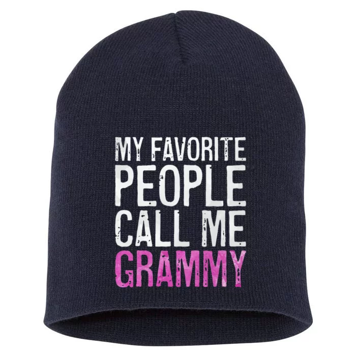 My Favorite People Call Me Grammy Mother's Day Short Acrylic Beanie