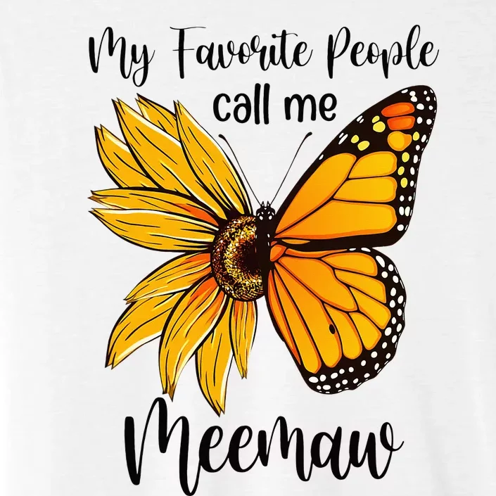 My Favorite People Call Me Meemaw Mother's Day Gifts ChromaSoft Performance T-Shirt