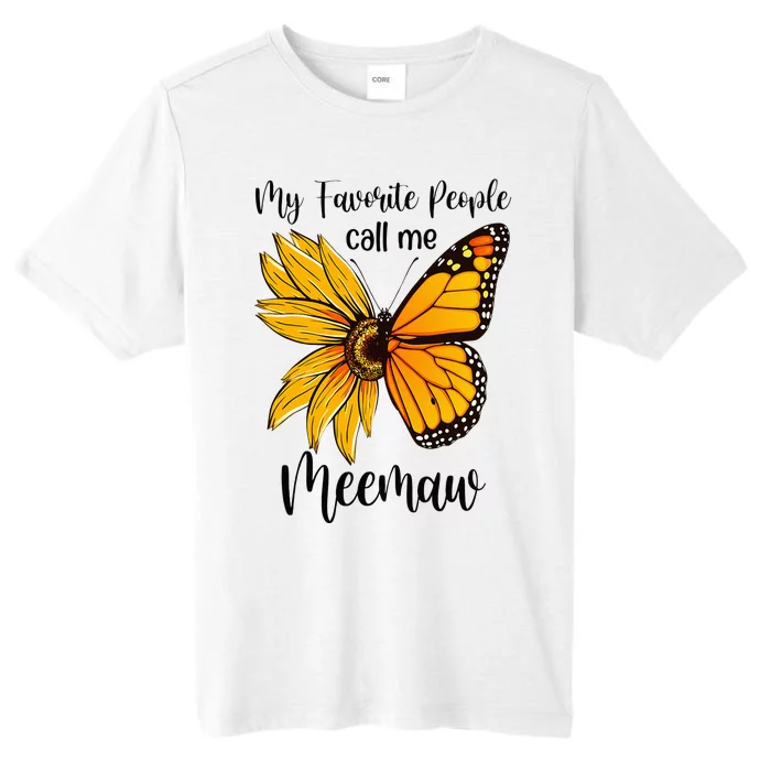 My Favorite People Call Me Meemaw Mother's Day Gifts ChromaSoft Performance T-Shirt