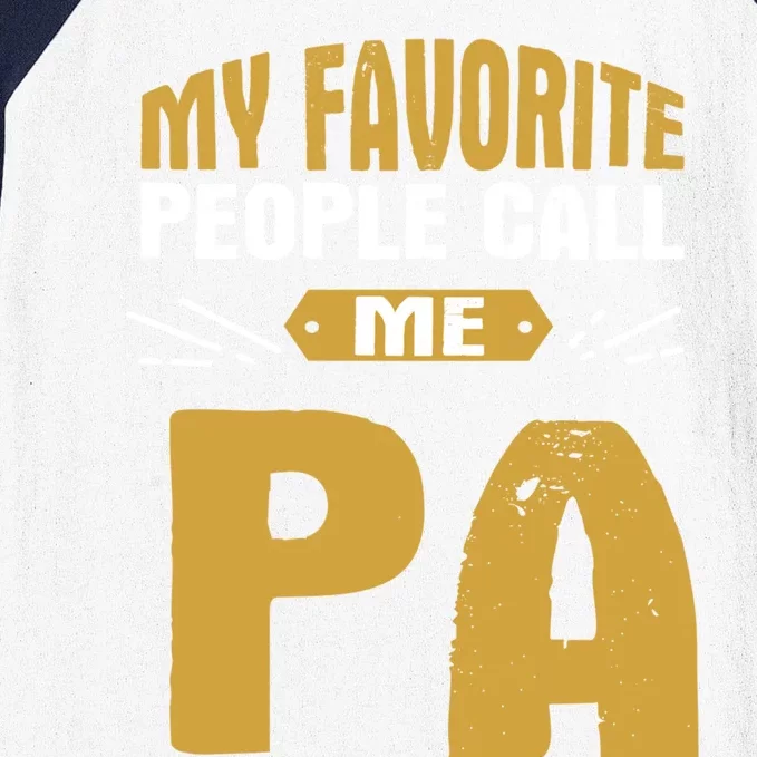 My Favorite People Call Me Pa Proud Grandpa Grandfather Gift Baseball Sleeve Shirt