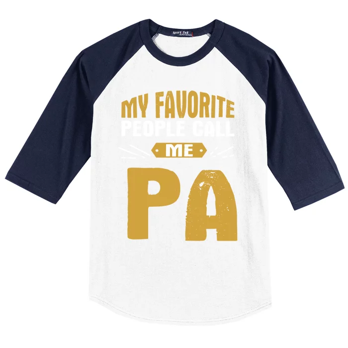 My Favorite People Call Me Pa Proud Grandpa Grandfather Gift Baseball Sleeve Shirt