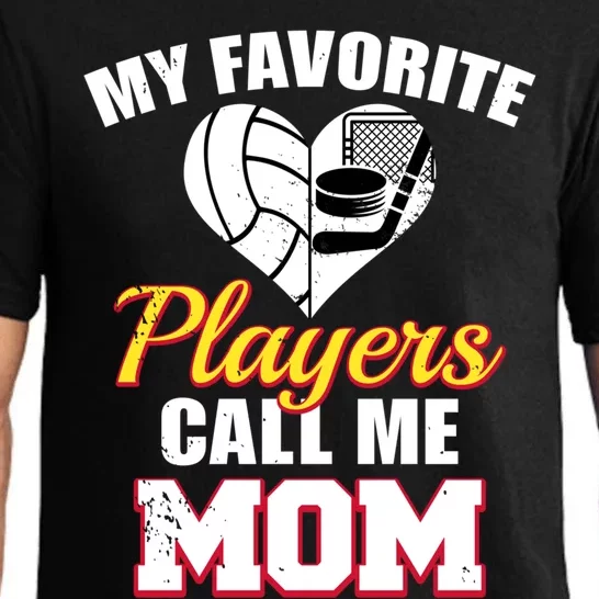 My Favorite Players Call Me Mom Funny Volleyball Hockey Mom Gift Pajama Set