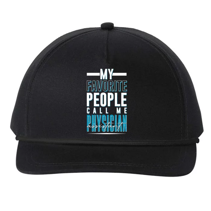 My Favorite People Call Me Physician Assistant Snapback Five-Panel Rope Hat